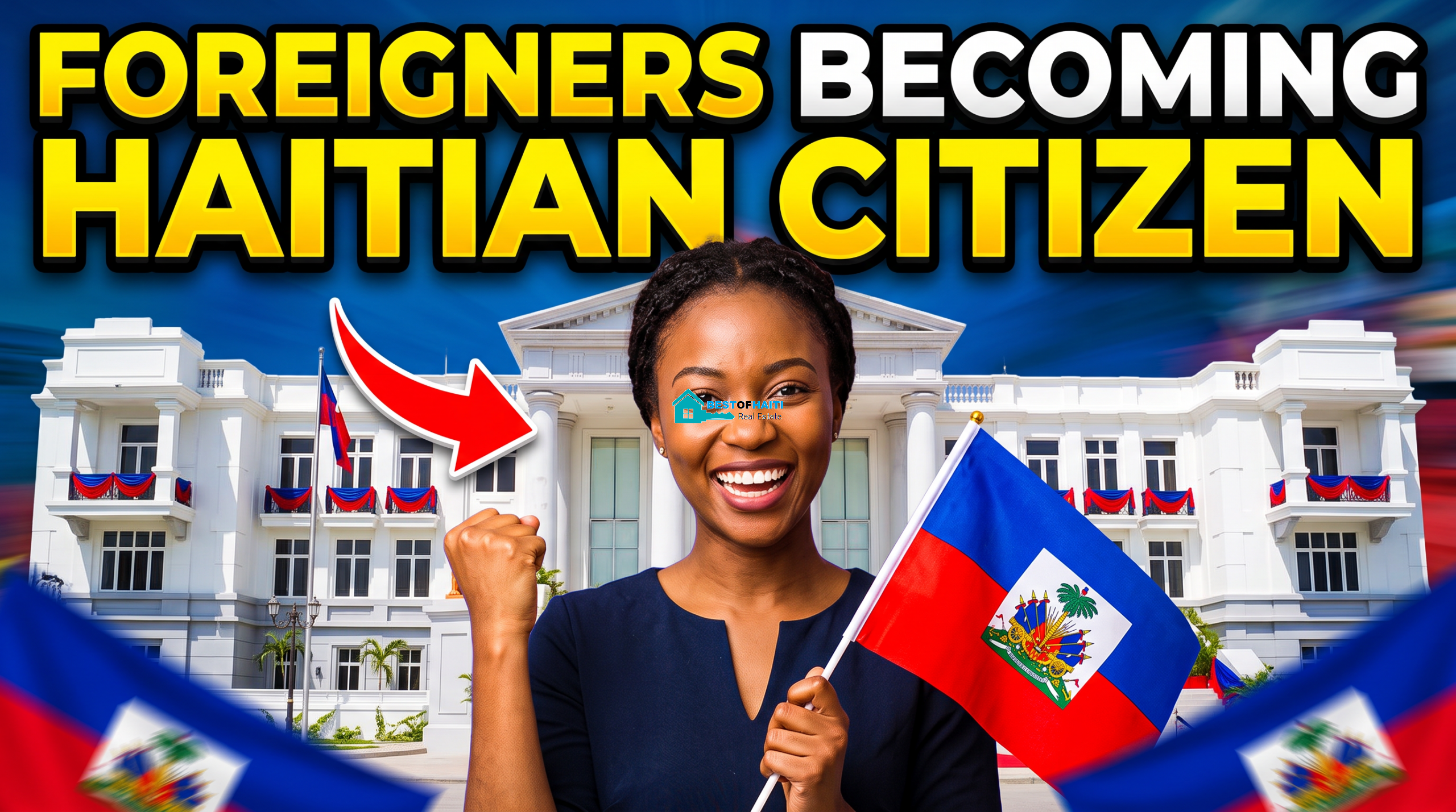 Can Foreigners become Haitian Citizens? If Yes, How